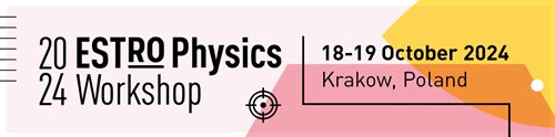 2024-ESTRO-Physics-Workshop_header-Mailchimp_1200x300px-(1).jpg
